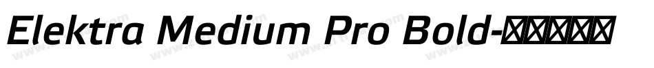 Elektra Medium Pro Bold字体转换